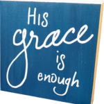 His Grace is Enough